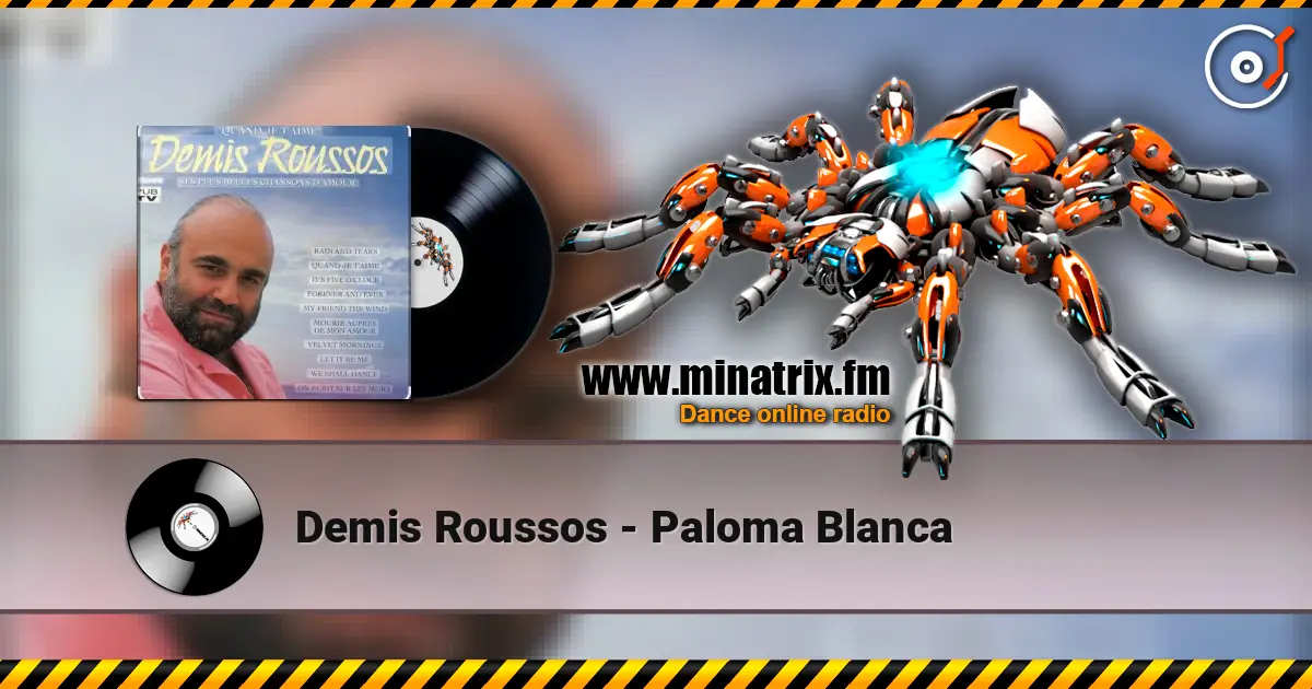Demis Roussos - Paloma Blanca 高品质在线收听 | Minatrix.FM