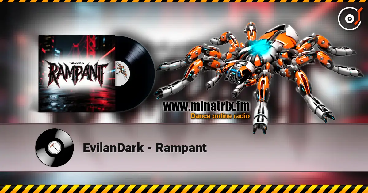 EvilanDark - Rampant 高品质在线收听 | Minatrix.FM