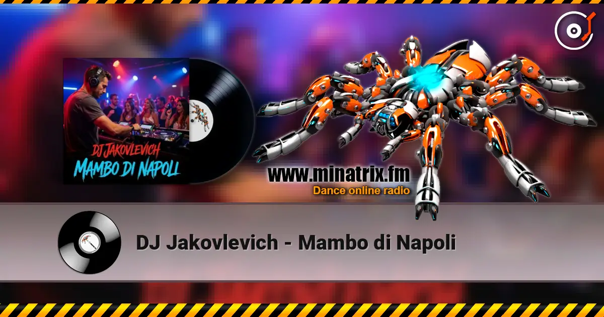 DJ Jakovlevich - Mambo di Napoli 高品质在线收听 | Minatrix.FM
