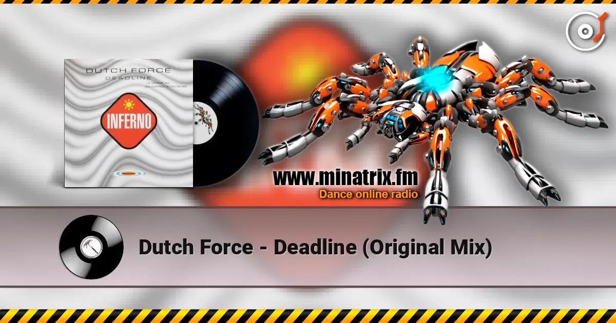 Dutch Force - Deadline (Original Mix) 高品质在线收听 | Minatrix.FM