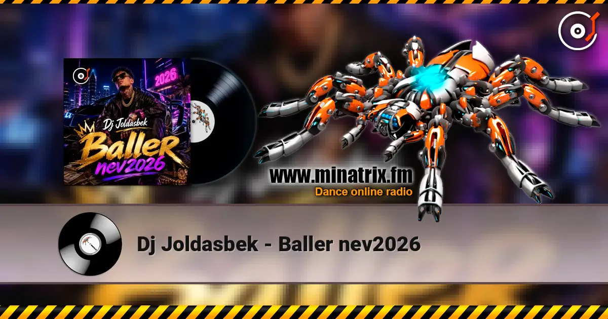 Dj Joldasbek - Baller nev2026 高品质在线收听 | Minatrix.FM