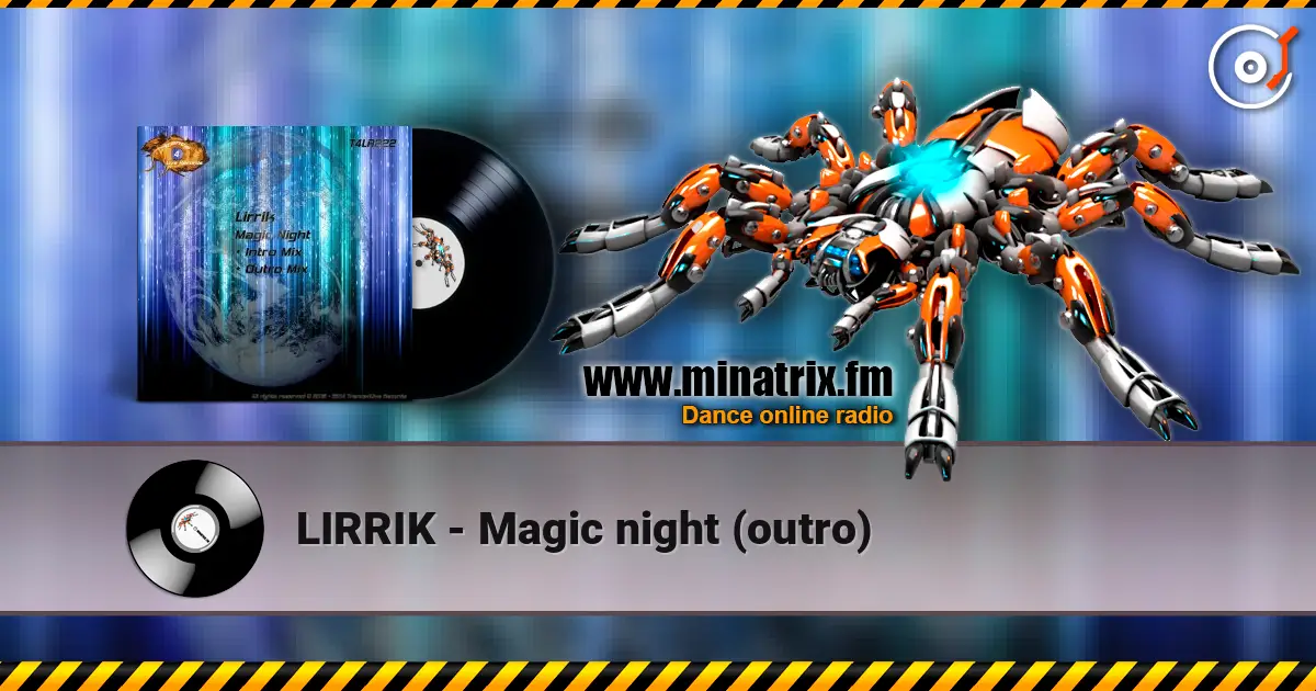 LIRRIK - Magic night (outro) 高品质在线收听 | Minatrix.FM