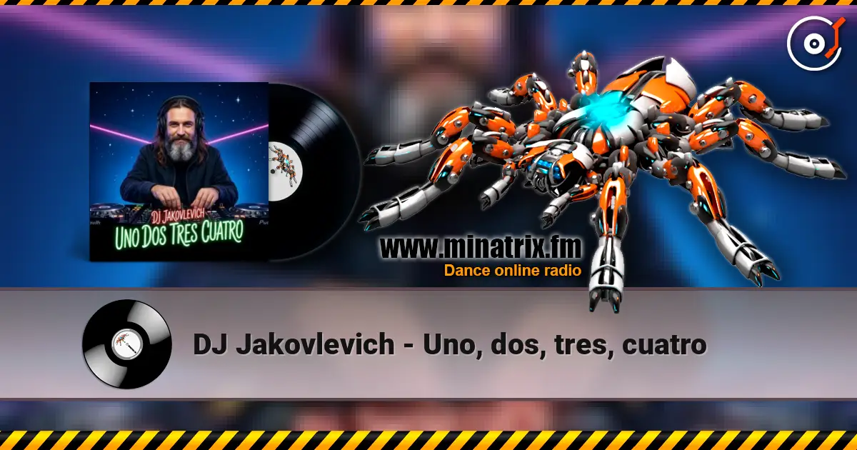 DJ Jakovlevich - Uno, dos, tres, cuatro 高品质在线收听 | Minatrix.FM