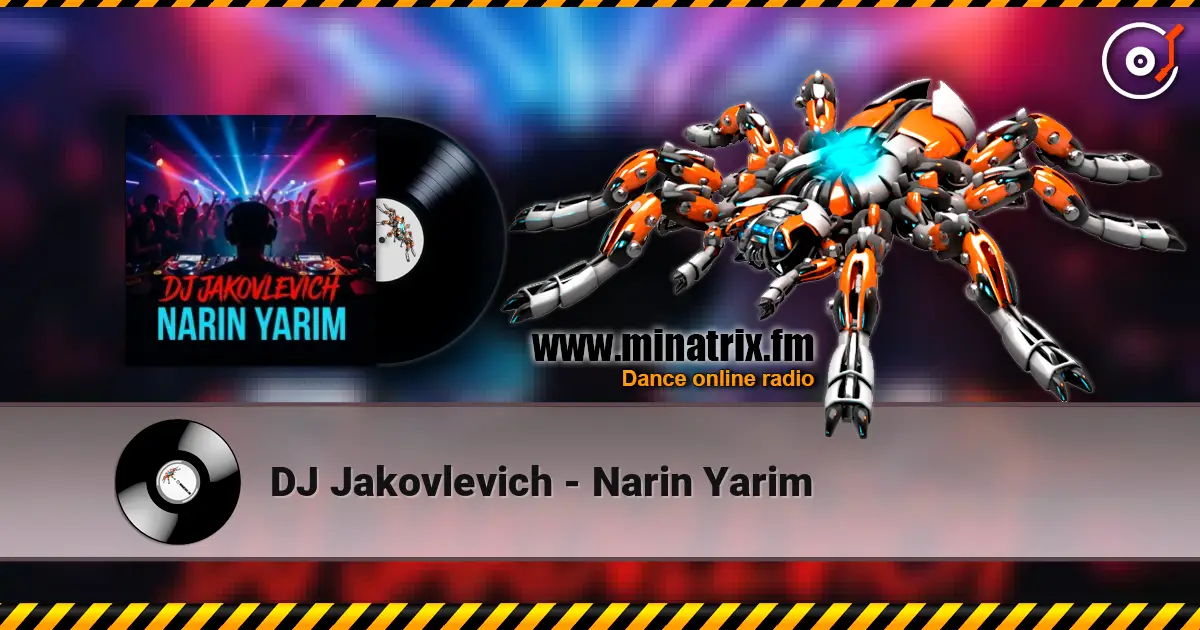 DJ Jakovlevich - Narin Yarim 高品质在线收听 | Minatrix.FM