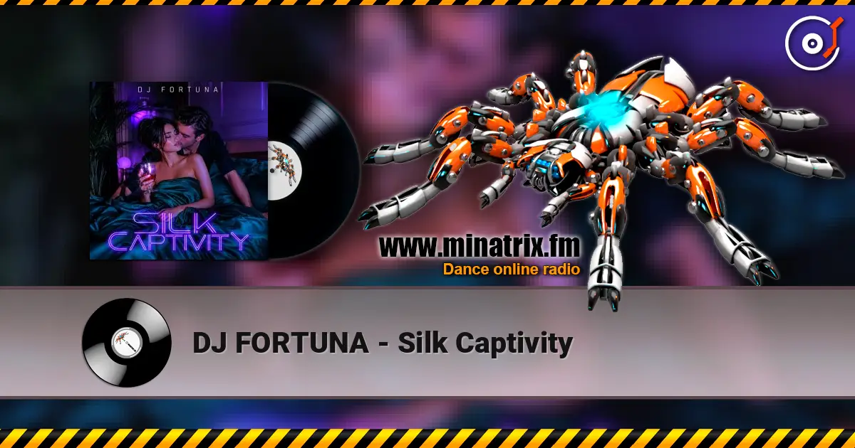 DJ FORTUNA - Silk Captivity 高品质在线收听 | Minatrix.FM