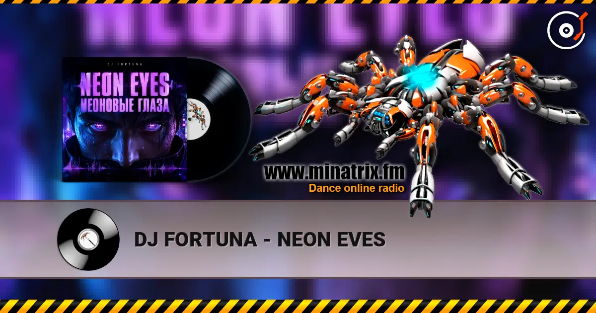 DJ FORTUNA - NEON EVES 高品质在线收听 | Minatrix.FM