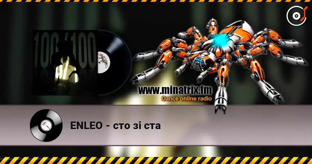 ENLEO - сто зі ста 高品质在线收听 | Minatrix.FM