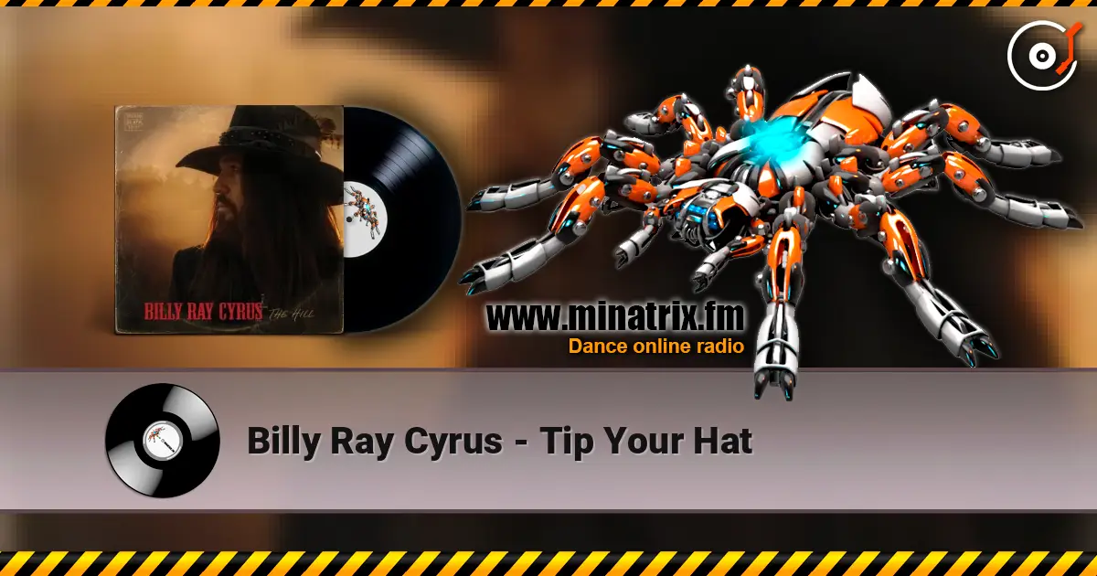 Billy Ray Cyrus - Tip Your Hat 高品质在线收听 | Minatrix.FM