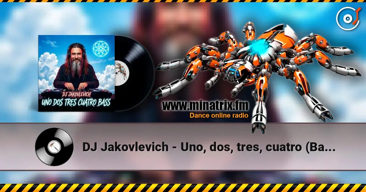 DJ Jakovlevich - Uno, dos, tres, cuatro (Bass) 高品质在线收听 | Minatrix.FM