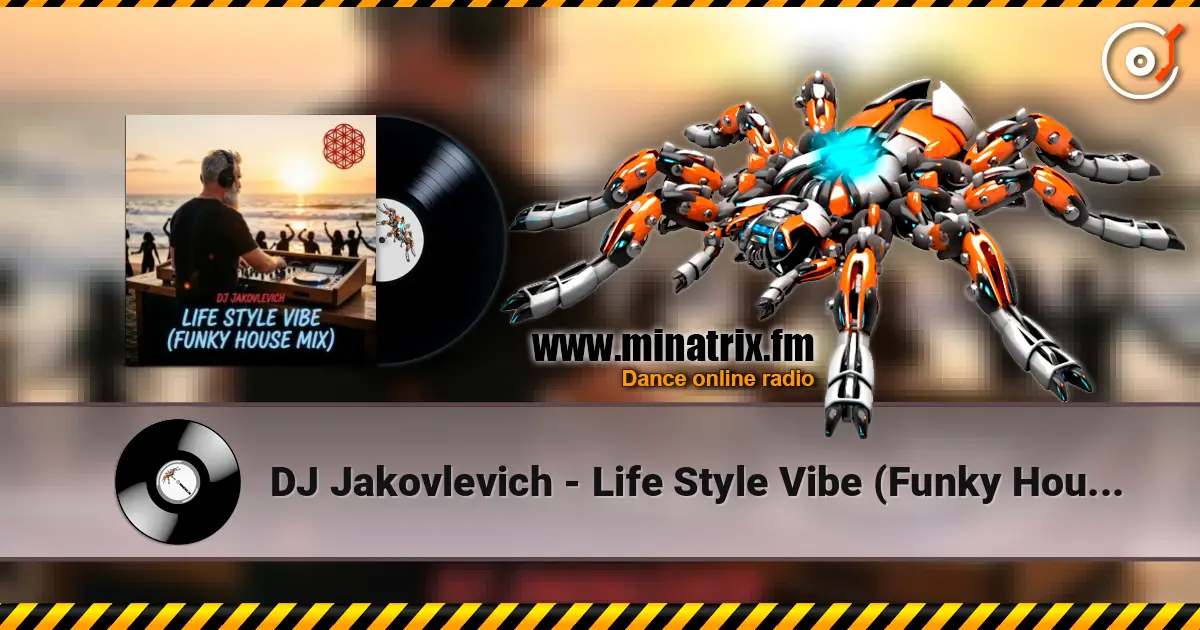 DJ Jakovlevich - Life Style Vibe (Funky House Mix) 高品质在线收听 | Minatrix.FM