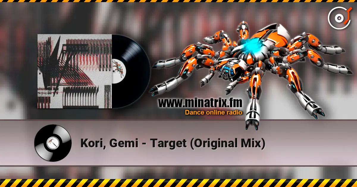 Kori, Gemi - Target (Original Mix) 高品质在线收听 | Minatrix.FM