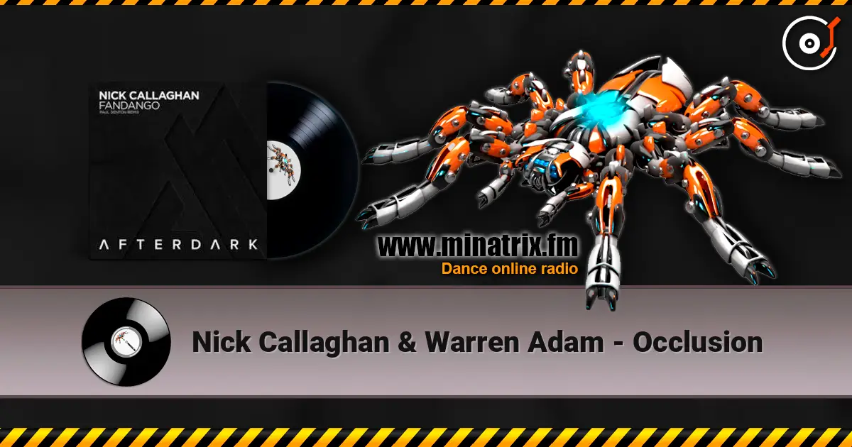 Nick Callaghan & Warren Adam - Occlusion 高品质在线收听 | Minatrix.FM