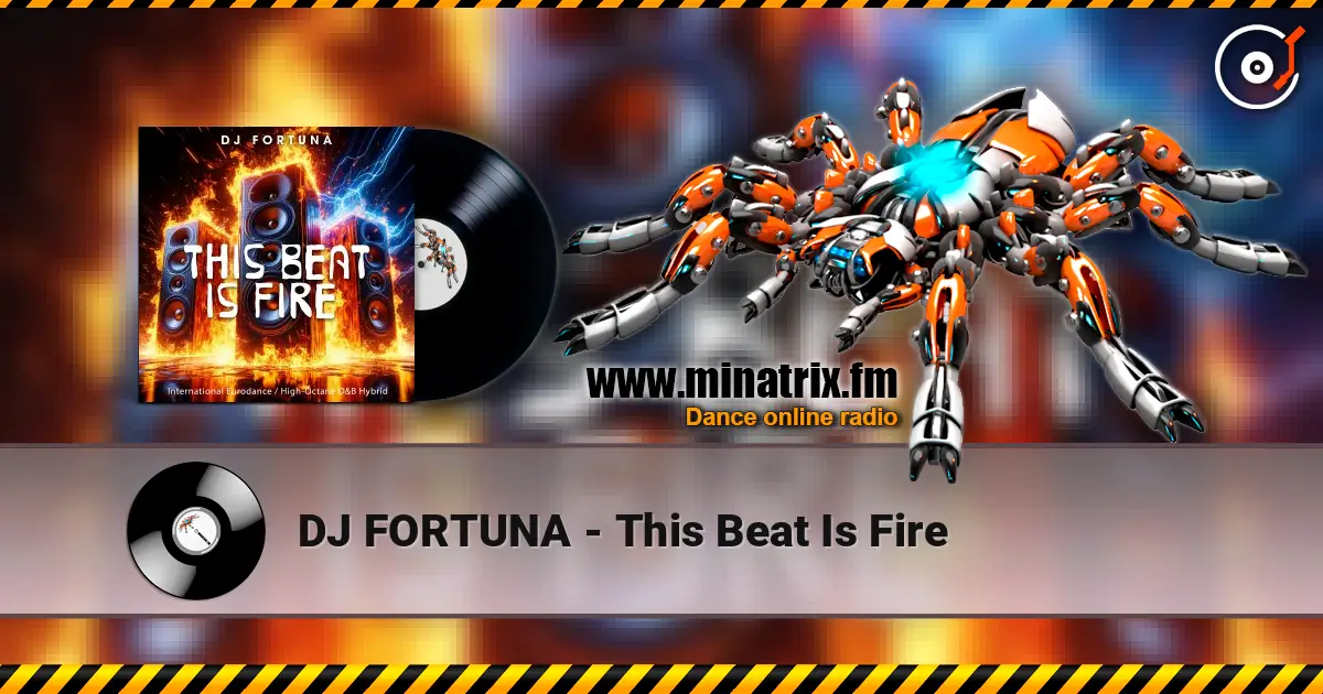 DJ FORTUNA - This Beat Is Fire 高品质在线收听 | Minatrix.FM