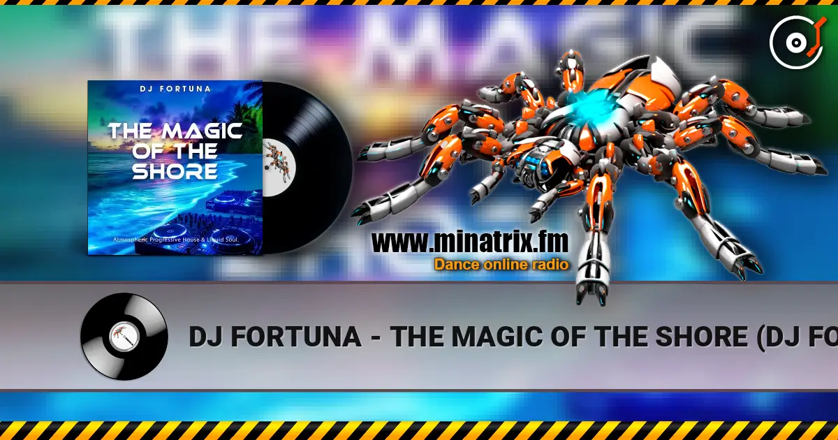 DJ FORTUNA - THE MAGIC OF THE SHORE (DJ FORTUNA) 高品质在线收听 | Minatrix.FM