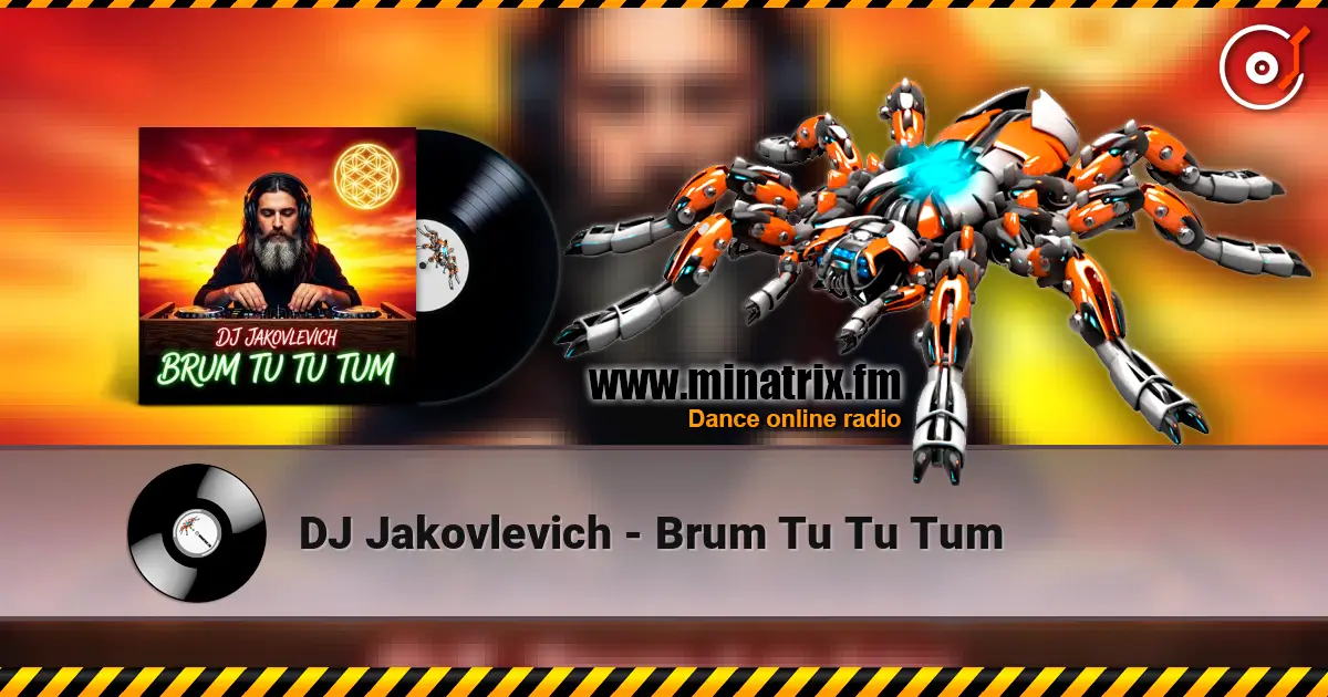 DJ Jakovlevich - Brum Tu Tu Tum 高品质在线收听 | Minatrix.FM