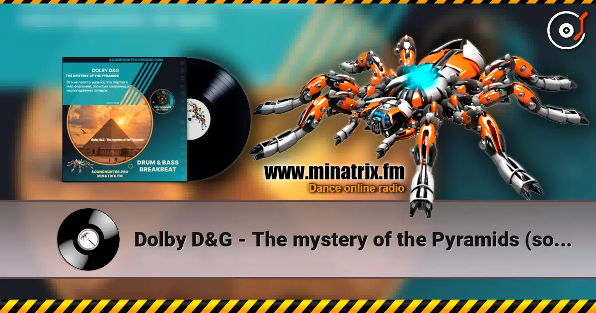Dolby D&G - The mystery of the Pyramids (soundhunter.pro) 高品质在线收听 | Minatrix.FM