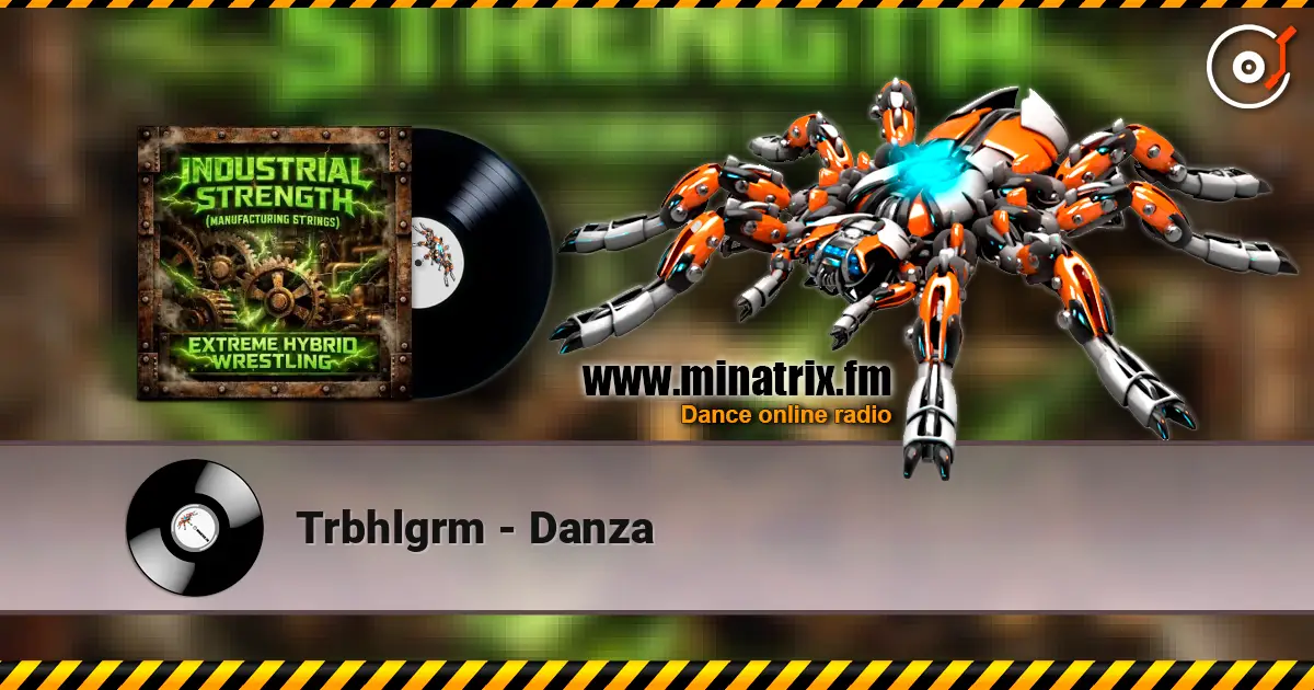 Trbhlgrm - Danza 高品质在线收听 | Minatrix.FM
