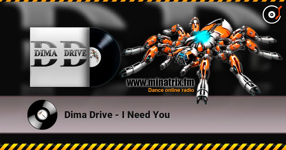 Dima Drive - I Need You 高品质在线收听 | Minatrix.FM