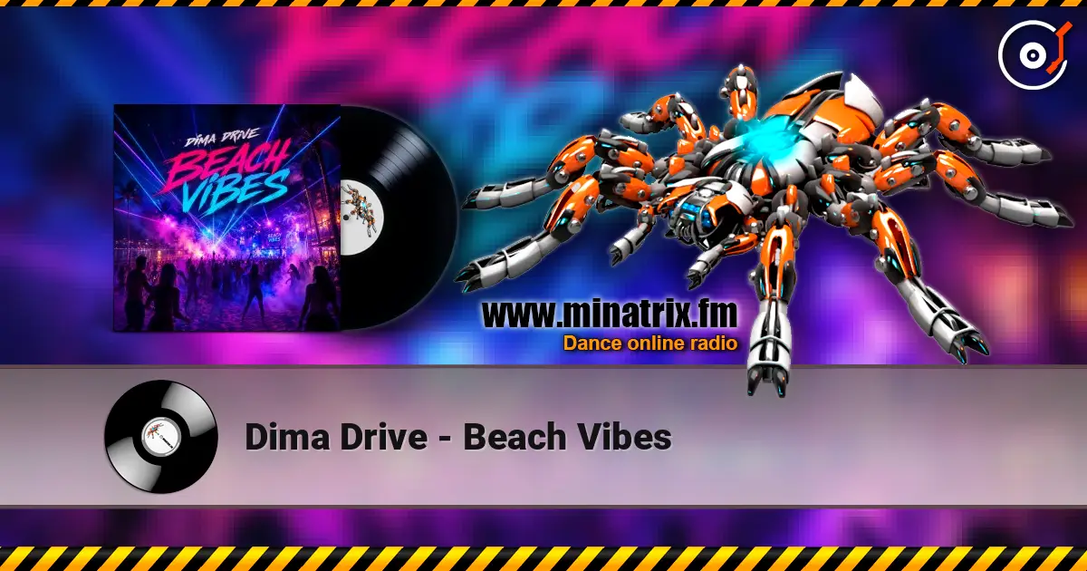 Dima Drive - Beach Vibes 高品质在线收听 | Minatrix.FM