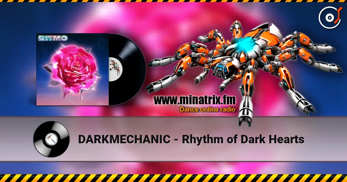 DARKMECHANIC - Rhythm of Dark Hearts 高品质在线收听 | Minatrix.FM