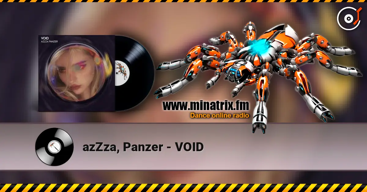 azZza, Panzer - VOID 高品质在线收听 | Minatrix.FM