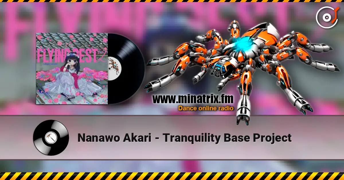 Nanawo Akari - Tranquility Base Project 高品质在线收听 | Minatrix.FM