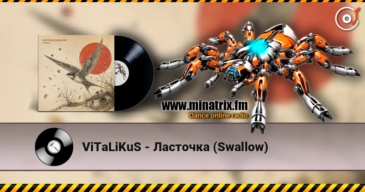 ViTaLiKuS - Ласточка (Swallow) 高品质在线收听 | Minatrix.FM