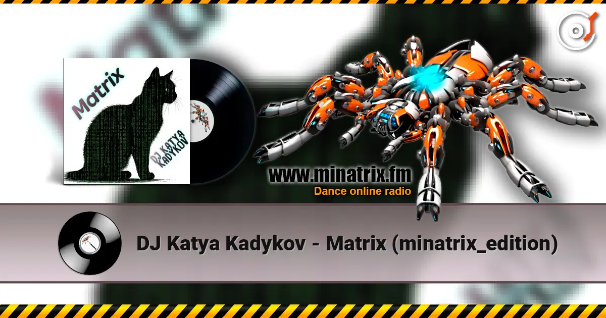 DJ Katya Kadykov - Matrix (minatrix_edition) 高品质在线收听 | Minatrix.FM