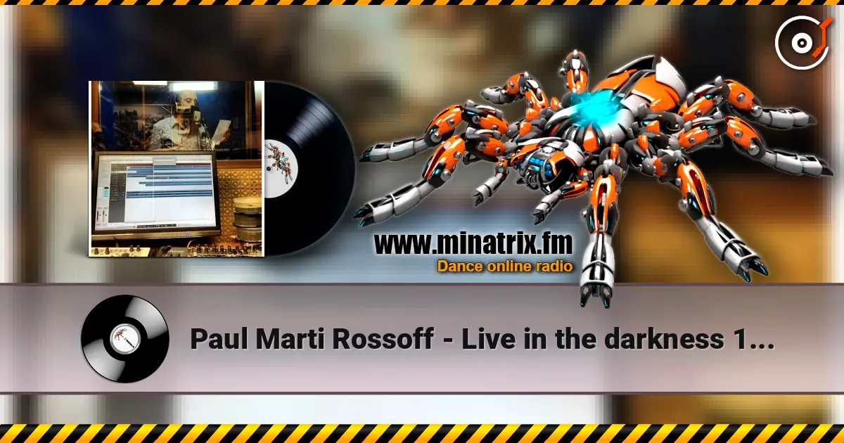Paul Marti Rossoff - Live in the darkness 1985. Studio recorded 1997. Jazz orchestra overdubbin 2019. 高品质在线收听 | Minatrix.FM