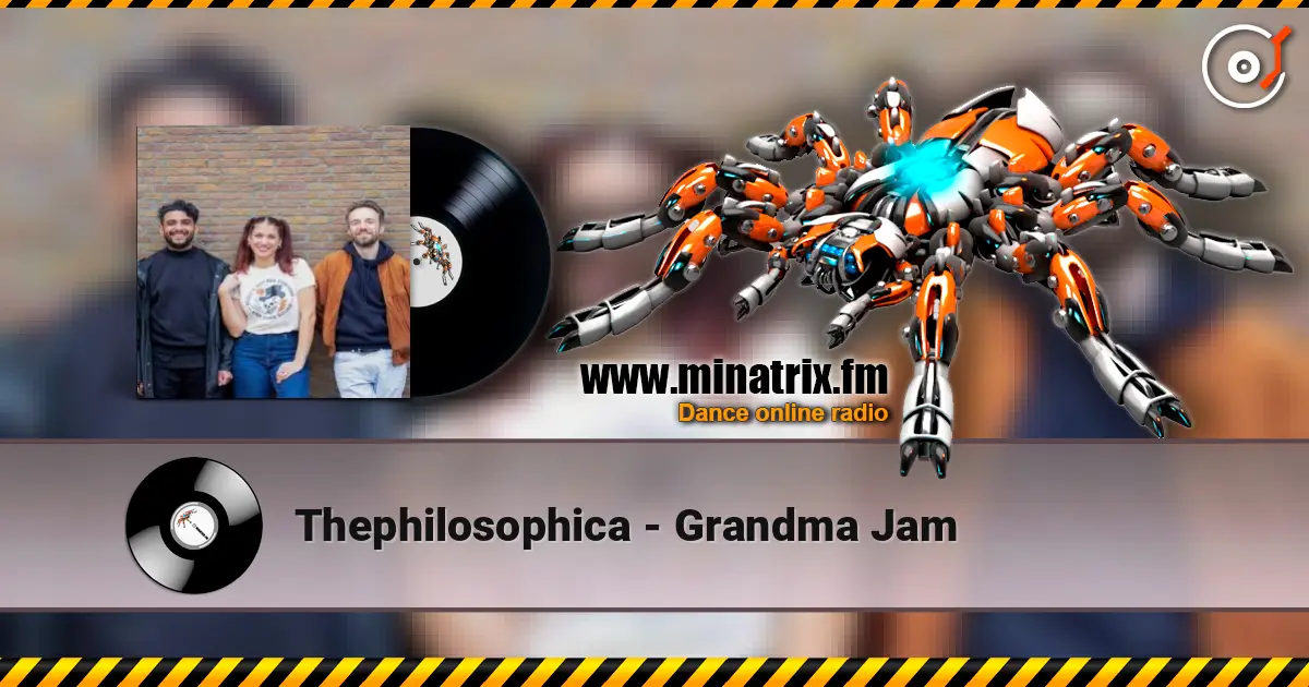 Thephilosophica - Grandma Jam 高品质在线收听 | Minatrix.FM