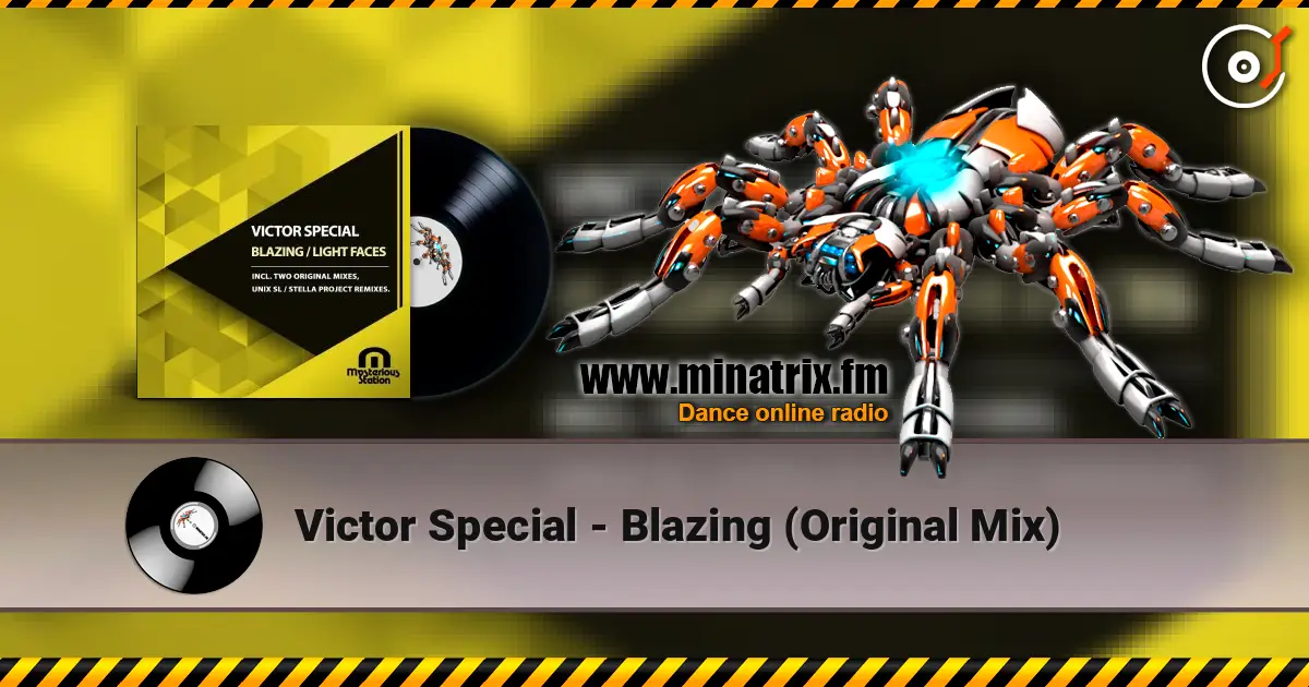 Victor Special - Blazing (Original Mix) 高品质在线收听 | Minatrix.FM
