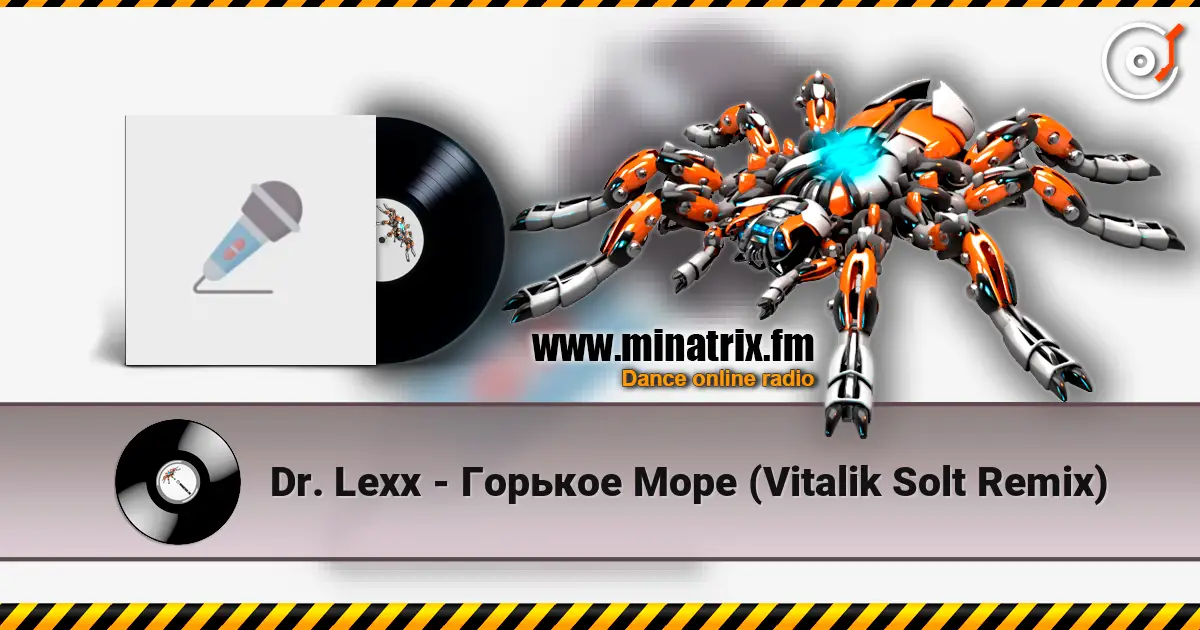 Dr. Lexx - Горькое Море (Vitalik Solt Remix) 高品质在线收听 | Minatrix.FM