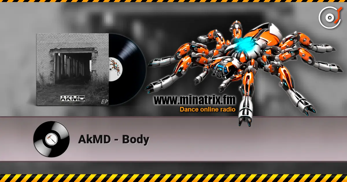 AkMD - Body 高品质在线收听 | Minatrix.FM