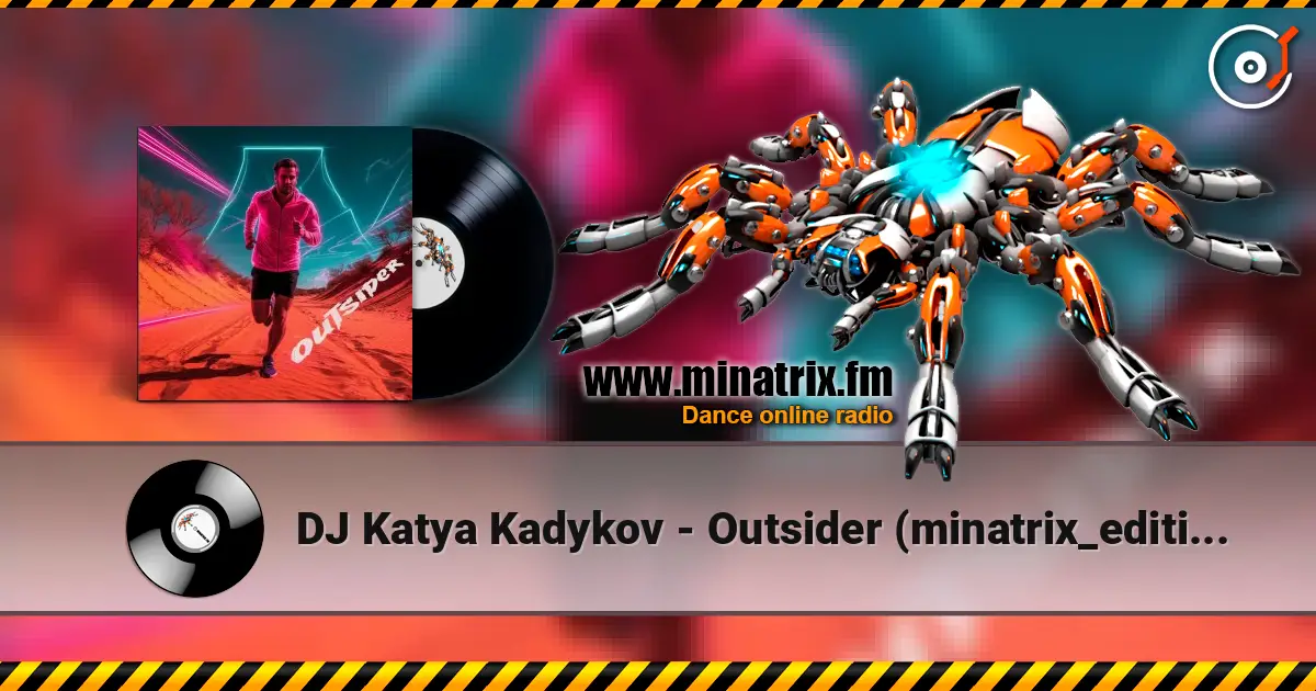 DJ Katya Kadykov - Outsider (minatrix_edition) 高品质在线收听 | Minatrix.FM