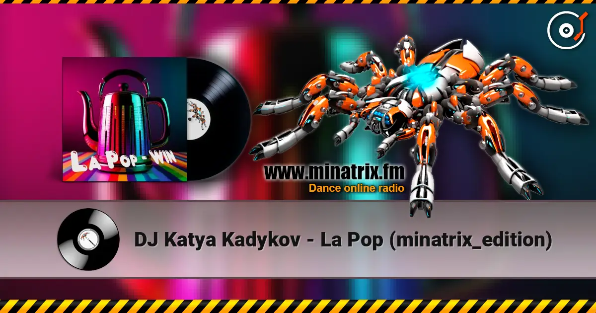 DJ Katya Kadykov - La Pop (minatrix_edition) 高品质在线收听 | Minatrix.FM