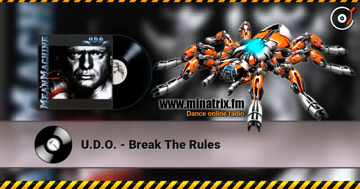 U.D.O. - Break The Rules 高品质在线收听 | Minatrix.FM