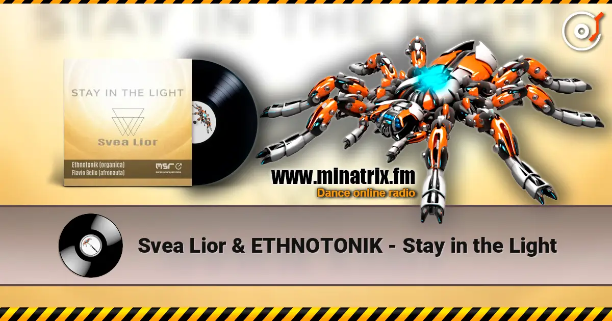 Svea Lior & ETHNOTONIK - Stay in the Light 高品质在线收听 | Minatrix.FM