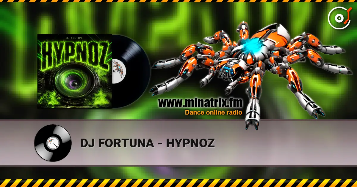 DJ FORTUNA - HYPNOZ 高品质在线收听 | Minatrix.FM