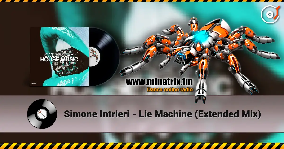 Simone Intrieri - Lie Machine (Extended Mix) 高品质在线收听 | Minatrix.FM