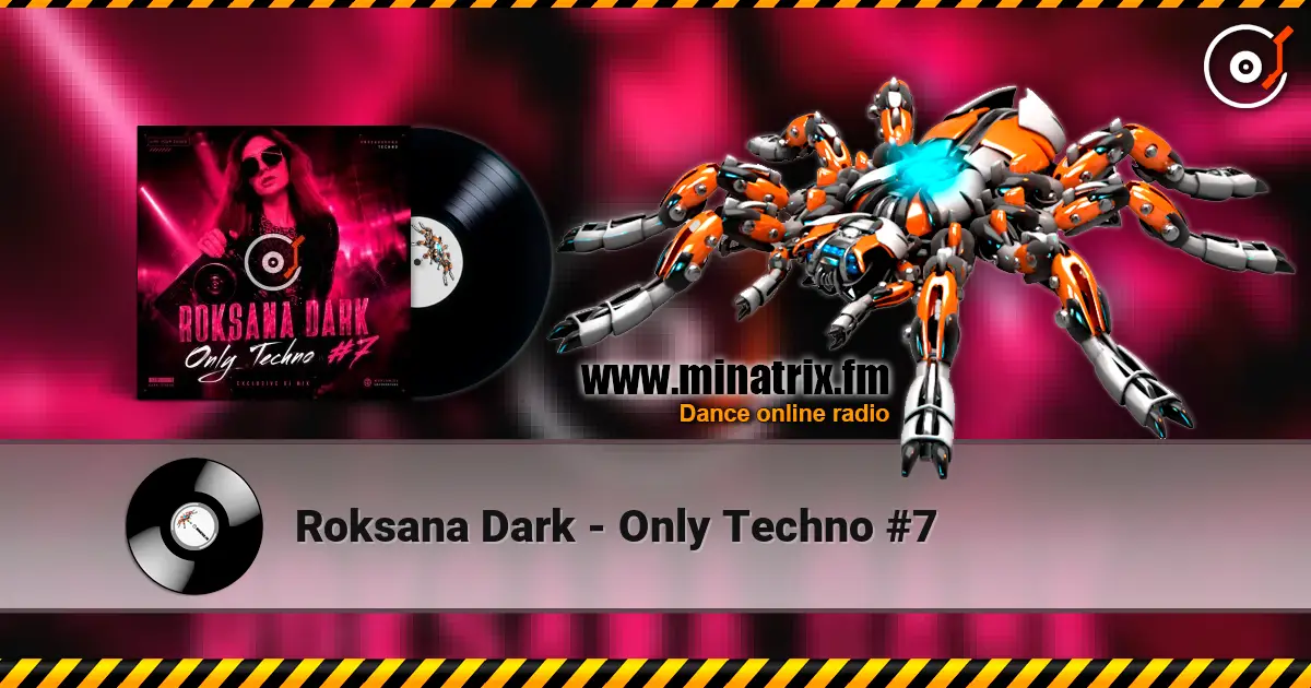 Roksana Dark - Only Techno #7 高品质在线收听 | Minatrix.FM