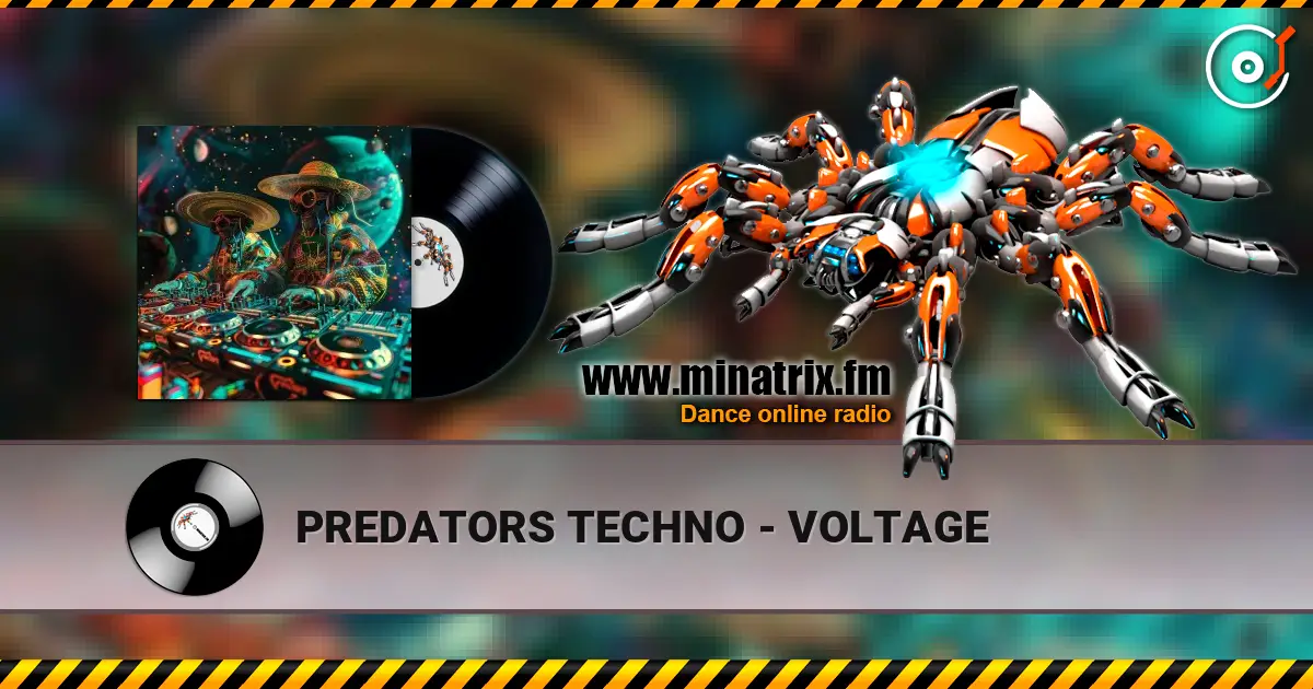 PREDATORS TECHNO - VOLTAGE 高品质在线收听 | Minatrix.FM