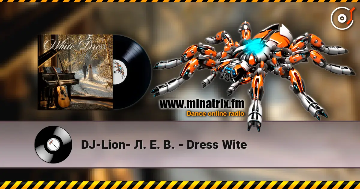 DJ-Lion- Л. Е. В. - Dress Wite 高品质在线收听 | Minatrix.FM