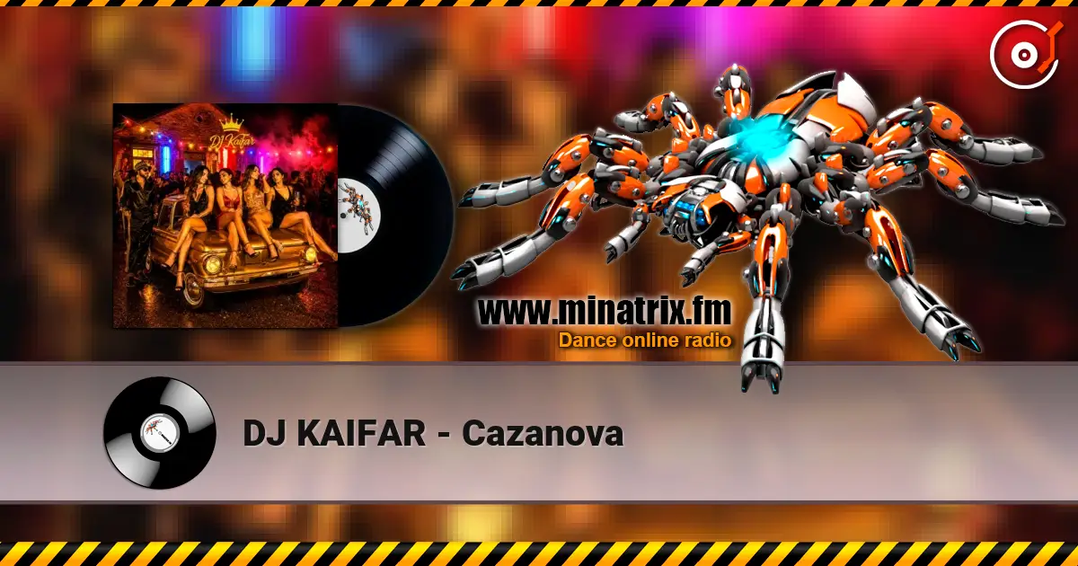 DJ KAIFAR - Cazanova 高品质在线收听 | Minatrix.FM