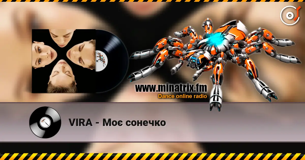 VIRA - Mоє сонечко 高品质在线收听 | Minatrix.FM