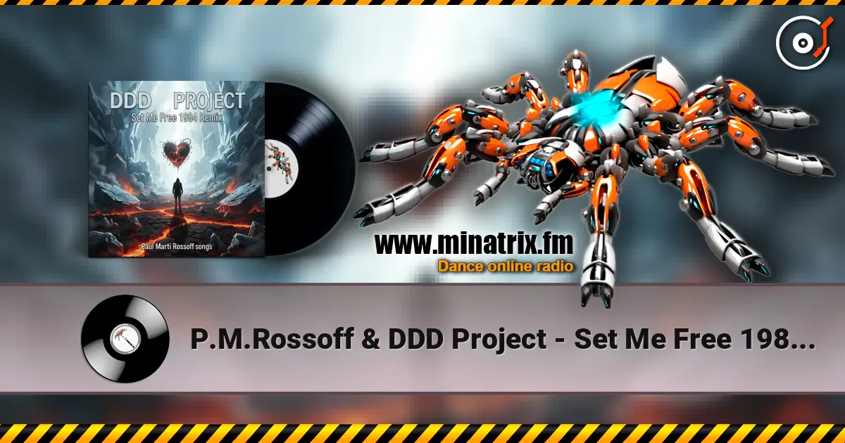 P.M.Rossoff & DDD Project - Set Me Free 1984. Remix 2026 高品质在线收听 | Minatrix.FM