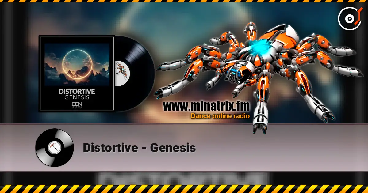 Distortive - Genesis 高品质在线收听 | Minatrix.FM