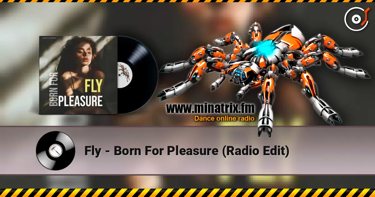 Fly - Born For Pleasure (Radio Edit) listen online in high quality | Minatrix.FM