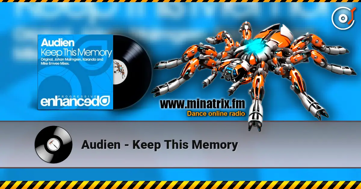 Audien - Keep This Memory 高品质在线收听 | Minatrix.FM