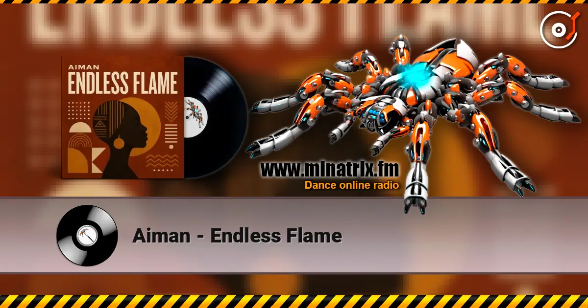 Aiman - Endless Flame 高品质在线收听 | Minatrix.FM
