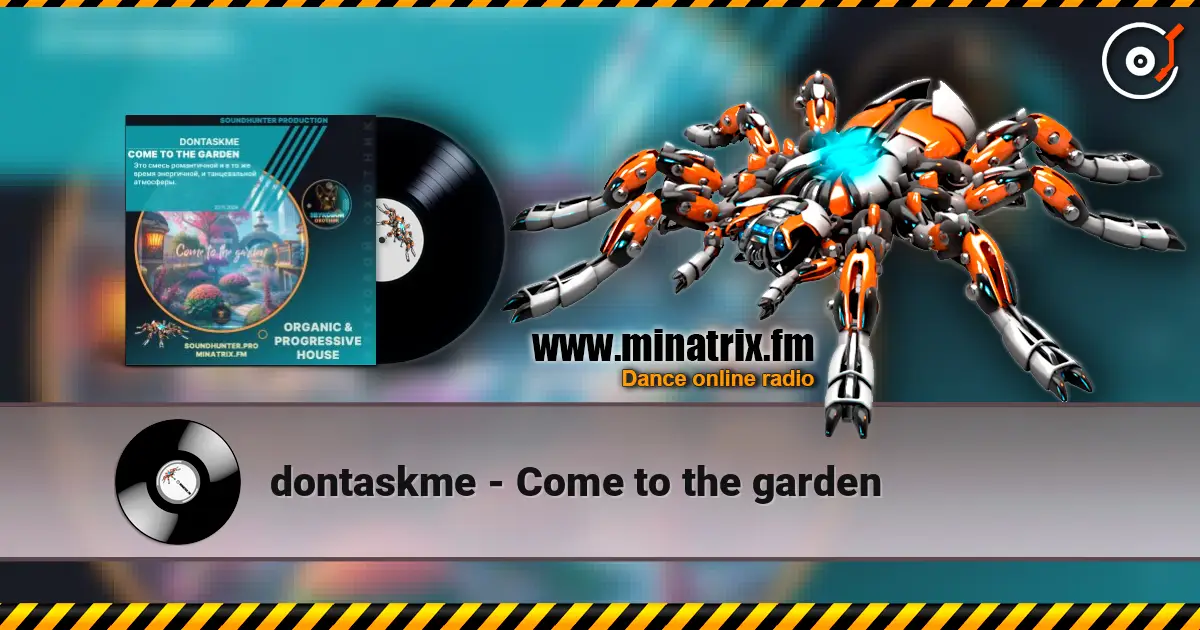 dontaskme - Come to the garden 高品质在线收听 | Minatrix.FM